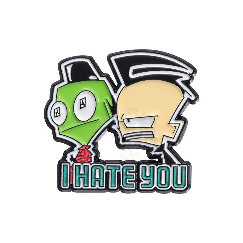 Invader Zim I HATE YOU enamel Pin Badge