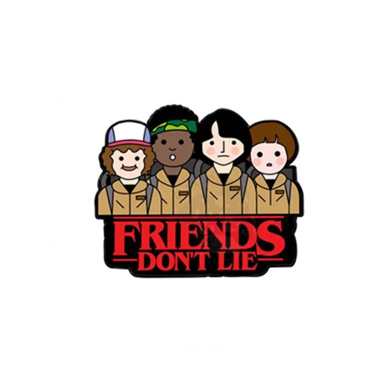 FRIENDS DON'T LIE Stranger Things Enamel Pin Badge